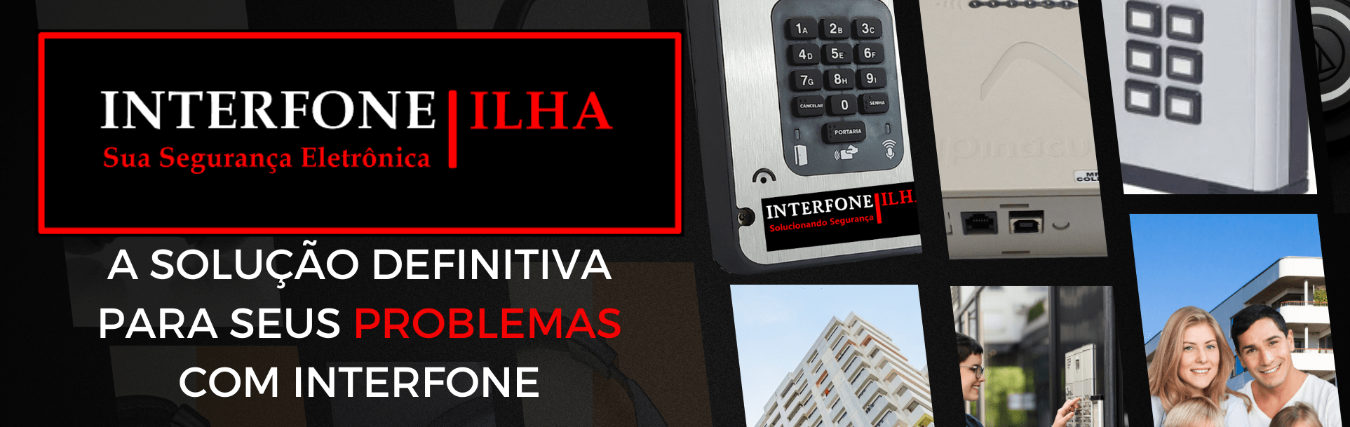 A SOLUÇÃO DEFINITIVA PARA SEUS PROBROBLEMAS COM INTERFONE (2)-min